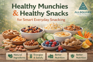 Healthy Munchies & Healthy Snacks for Smart Everyday Snacking | AllSquare