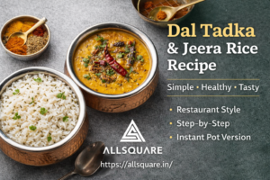 Dal Tadka and Jeera Rice Recipe (Dhaba Style, Healthy & Easy)